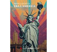 Era L'America - - 2024