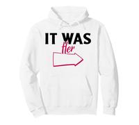 Era lei (Dichiarazione Divertente) Felpa con Cappuccio