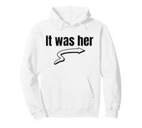 Era lei (Dichiarazione Divertente) Felpa con Cappuccio