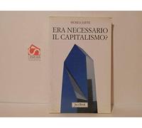 Era necessario il capitalismo?