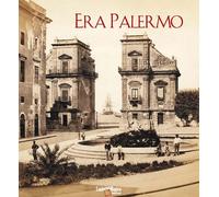 Era Palermo. Immagini e collezionismo