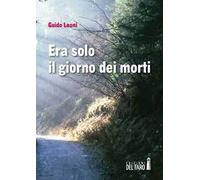 Era solo il giorno dei morti