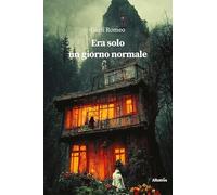 Era solo un giorno normale