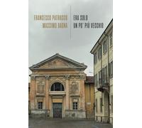 Era solo un po' più vecchio: Ce sont des potins confidentiels d’immeuble