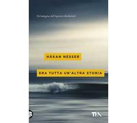 Era tutta un'altra storia