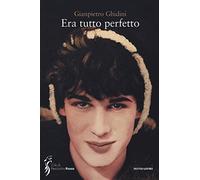 Era tutto perfetto
