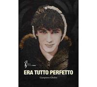 Era tutto perfetto