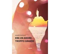 Era un amore troppo grande