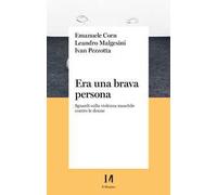 Era una brava persona. Sguardi sulla violenza maschile contro le donne