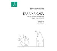Era una casa. Riflessioni per il riordino della casa comune