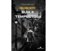 Era una notte buia e tempestosa