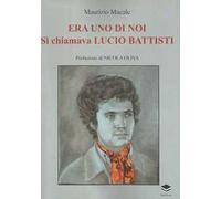 Era uno di noi. Si chiamava Lucio Battisti