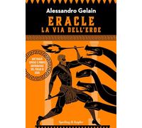 ERACLE, LA VIA DELL'EROE - GELAIN ALESSANDRO - SPERLING & KUPFER