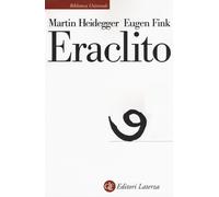 Eraclito [Paperback] [Apr 11, 2019] Heidegger, Martin; Fink, Eugen and Ardovino,