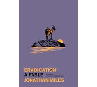 Eradication: A Fable