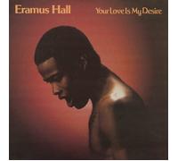 Eramus Hall Your Love Is My Desire (CD) Album