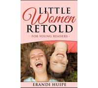 Erandi Huipe Ki Little Women: Retold for Young Kids (Beginner Reader (Tascabile)