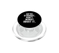 erano dritto non preoccuparti di esso Divertente sarcastico Umoristico PopSockets PopGrip per MagSafe
