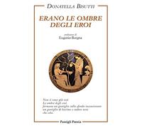 Erano le ombre degli eroi