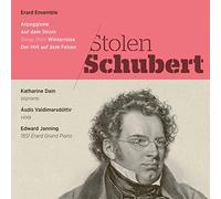Erard Ensemble - Stolen Schubert/Katharine Dain/Asdis Valdimarsdottir/Edward Janning