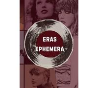 Eras Ephemera: A Taylor Swift Ephemera Book-Get Fun and Creative Through The Eras With This Book Containing Hundreds of Color Images For Your Favorite Swiftie (Great for All Ages)