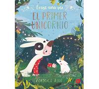 Érase una vez el primer unicornio