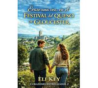 Érase una vez en el Festival del queso de Gloucester