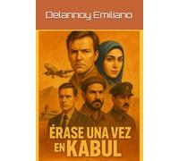 Erase una vez en Kabul