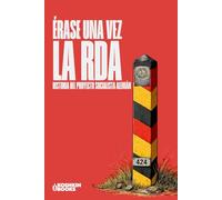 Érase una vez la RDA: Historia del proyecto Socialista Alemán (1945-1990): 2
