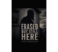 Erased but Still Here