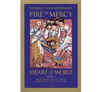 Erasmo Leiva-Merikakis Fire of Mercy, Heart of the Word (Tascabile)