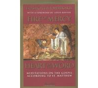 Erasmo Leiva-Merikakis Fire of Mercy, Heart of the Word (Tascabile)