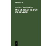 Erasmus Christian Rask Die Verslehre der Islaender (Copertina rigida)