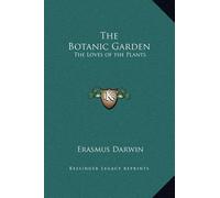Erasmus Darwin The Botanic Garden (Copertina rigida)
