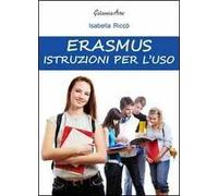 Erasmus. Istruzioni per l'uso