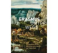 Erasmus Von Rotterdam Erasmus Unterwegs (Copertina rigida)