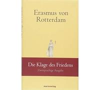 Erasmus von Rotterdam Ka Die Klage des Friedens: Zweisprachi (Copertina rigida)
