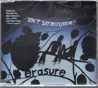 Erasure - Don'T Say You Love Me