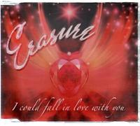Erasure - I Could Fall in Love With You