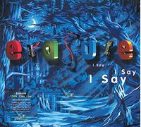 Erasure - I Say I Say I Say (2021 Expanded Edt.)