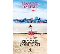 Eravamo comunisti