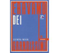 Eravamo dei grandissimi