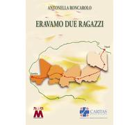 Eravamo due ragazzi