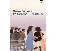 Eravamo il suono