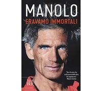 Eravamo immortali