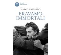 Eravamo immortali