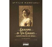 Eravamo... in Via Galilei… alcuni Calvus ad Avola…