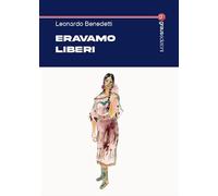 Eravamo liberi