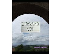 Eravamo noi
