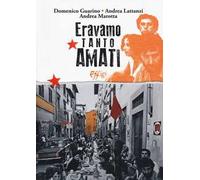 Eravamo tanto amati. La sinistra italiana verso i 30 anni dalla Bolognina